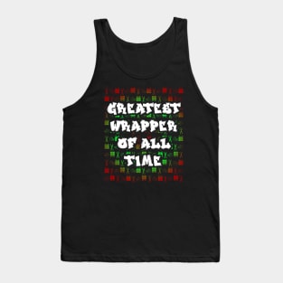 Greatest Wrapper of All Time Funny Christmas Graffiti Hip Hop Rap Pun Tank Top